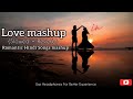 New love mashup lofi song ❤️ | lofi song | trending songs | new mashup 2023 song | 🥀🎧💕