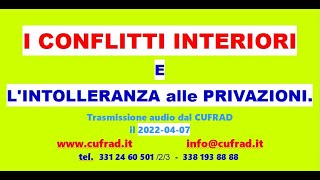 I conflitti interiori e l'intolleranza alle privazioni