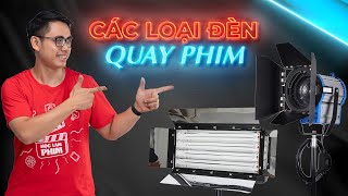 HLP ● Các loại đèn quay phim phổ biến để quay video ● Ánh sáng trong quay phim