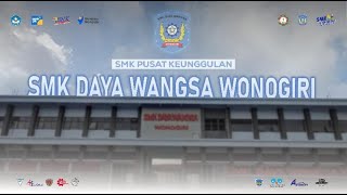 PROFIL SEKOLAH PUSAT KEUNGGULAN (SMK DAYA WANGSA WONOGIRI)