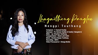 Lhagao Theng Panglou || Nengpi Touthang || Lhagao Damna Vol - I