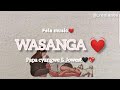 Fela music- Wasanga ft Papa cyangwe _ Jowest (official lyrics)(240P)