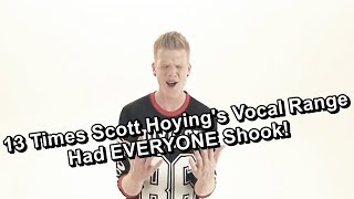 13 Times Scott Hoying's Vocal Range Had EVERYONE Shook!
