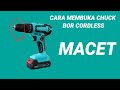 Cara membuka chuck bor cordless macet