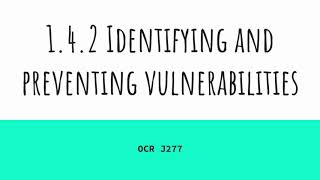 Identifying and preventing vulnerabilities - OCR J277 1.4.2