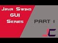 Part 1- Java Swing GUI Series - How to Create a Java swing JFrame | Jontz Code