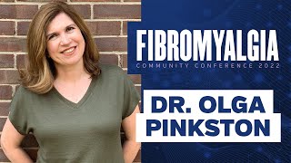 Fibromyalgia & the Nervous System | Dr. Olga Pinkston, MD | Fibromyalgia Conference