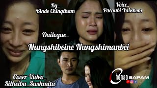 Paenubi Yaikhom || Dailogue_Nungshibeine Nungshimanbei || By_Binde Chingtham ||