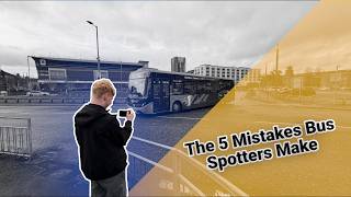 The 5 Mistakes That Give Bus Spotters a Bad Name