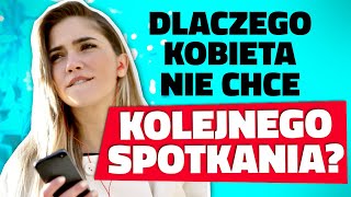 🔴 Dlaczego Dziewczyna Nie Chce Się Ponownie Spotkać? (12 Powodów)