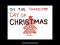 on the twenty fifth day of christmas raxdflipnote