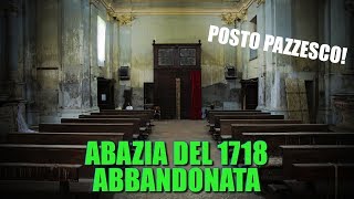 Abbazia del 1718 abbandonata