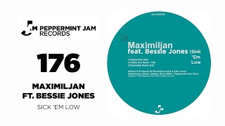 Maximiljan feat. Bessie Jones - Sink 'Em Low (Maximiljan Remix)