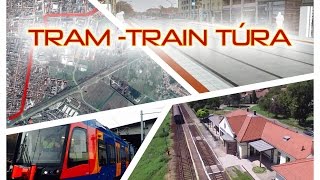 Tram-Train Túra - VLOG#2