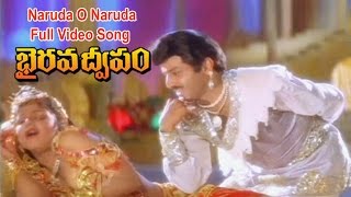 Naruda O Naruda Full Video Song | Bhairava Dweepam | Nandamuri Balakrishna | Rambha | ETV Cinema
