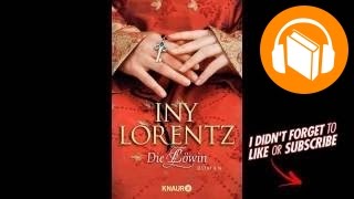 Iny Lorentz - Die Löwin: Roman || Hörbuch Komplett | Deutsch