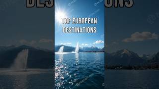 Best Places to Visit in Europe