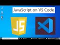 JavaScript in Visual Studio Code 2020 (Getting Started) + Create First JavaScript Project