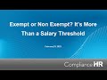 Exempt or Non-Exempt? It's More Than a Salary Threshold