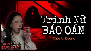 Nghe truyện ma: Trinh Nữ Báo Oán -