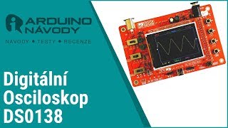 Arduino návody | Digitální Osciloskop DSO138