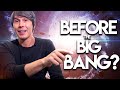 Brian Cox - What Was There Before The Big Bang?