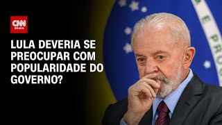 Cardozo e Coppolla debatem se Lula deveria se preocupar com popularidade do governo | O GRANDE DEBAT