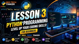 Python Programming for Absolute Beginners | Lesson 3 by @NeoTechTinker