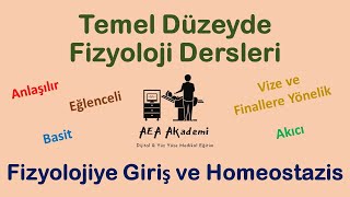 Temel Fizyoloji Dersleri (Konu 1: Fizyolojiye Giriş ve Homeostazis)