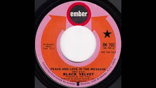 Peace and Love Is the Message (Black Velvet)