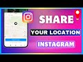 How To Share Location On Instagram | Send Live Location On Instagram