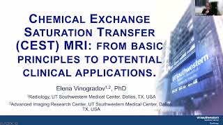 Chemical Exchange Saturation Transfer (CEST) MRI | Prof. Elena Vinogradov | Session 62