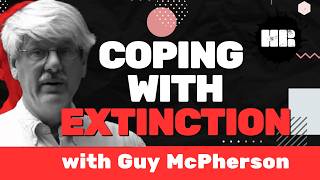 Guy McPherson: We’re F#%ked, But Let’s Talk About It Anyway