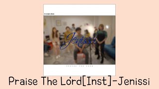 [INST] Praise the Lord(주님께 찬양) - 제닛시(Jenissi) (MR, Lyrics,악보,score)