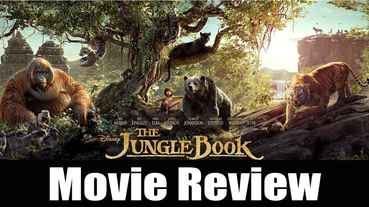 THE JUNGLE BOOK (2016) Movie Review | Chasing Cinema - YouTube