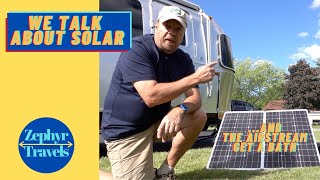 We Talk about Solar and the Airstream gets a Bath | ZEPHYR TRAVELS - RV Lifestyle