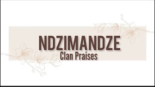 NDZIMANDZE Clan Praises | Izithakazelo zakwa Ndzimandze | Tinanatelo by Nomcebo the poet