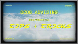 OCOB Advising Registration Tips + Tricks!