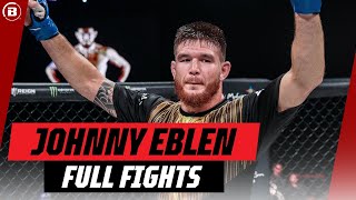 Johnny Eblen - Diamond Hands FULL FIGHT Compilation 🔥 | Bellator MMA