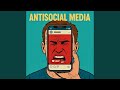 Antisocial Media