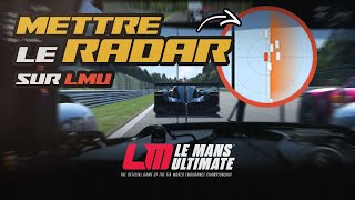 Comment mettre le radar sur LMU - Le Mans Ultimate