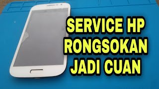 SERVICE HP RONGSOKAN JADI CUAN!!