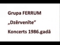 grupa ferrum cēsis latvija 9.dzērvenīte