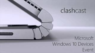 ClashCast #5 - Microsoft Windows 10 Devices Event