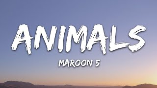 Animals - Maroon 5 (Lyrics)