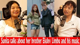 Sunita Thegim talks about her brother Ekdev Limbu and his music