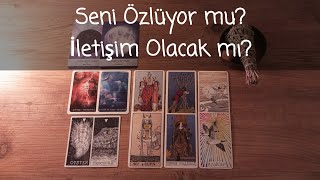 Aklındaki Kişi Seni Özlüyor mu? İletişim Olacak mı?