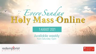 Sunday 1st August 2021 - Holy Mass Online (Today's mass) - 18th Ordinary Times