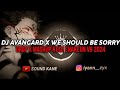 DJ DROP X MASHUP ENAKEUN AVANGARD X WE SHOULD BE SORRY SOUND JJ TERBARU 2024