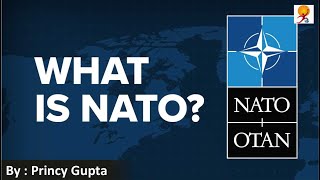 What is NATO? | North Atlantic Treaty Organization | How Does NATO work?